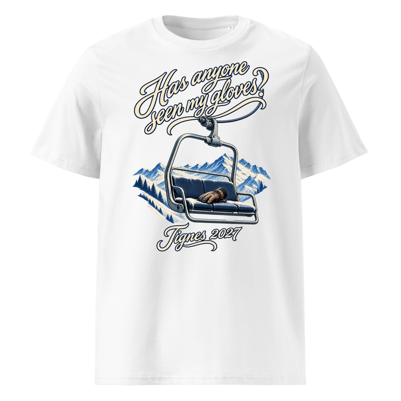 Design preview on a white Premium T-shirt: Has anyone seen my gloves? and Tignes 2027 lettering with gloves on a chairlift and snowy mountains.